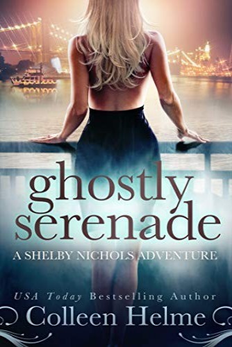 Ghostly Serenade: A Shelby Nichols Mystery Adventure (Shelby Nichols Adventure)