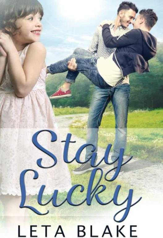 Stay Lucky: a Single Dads Gay Romance