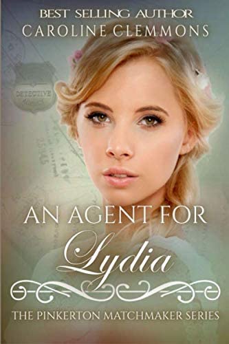 An Agent For Lydia (The Pinkerton Matchmaker Series)