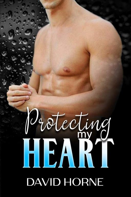 Protecting My Heart