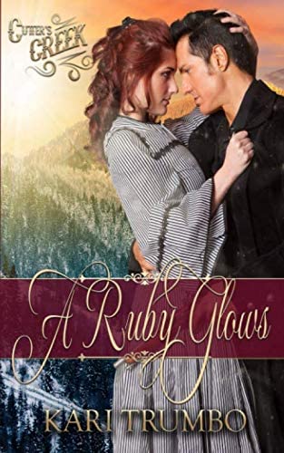 A Ruby Glows (Cutter's Creek)