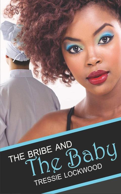 The Bribe and the Baby (Shona and Neena)