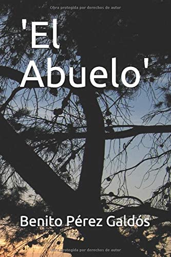 El Abuelo' (Spanish Edition)