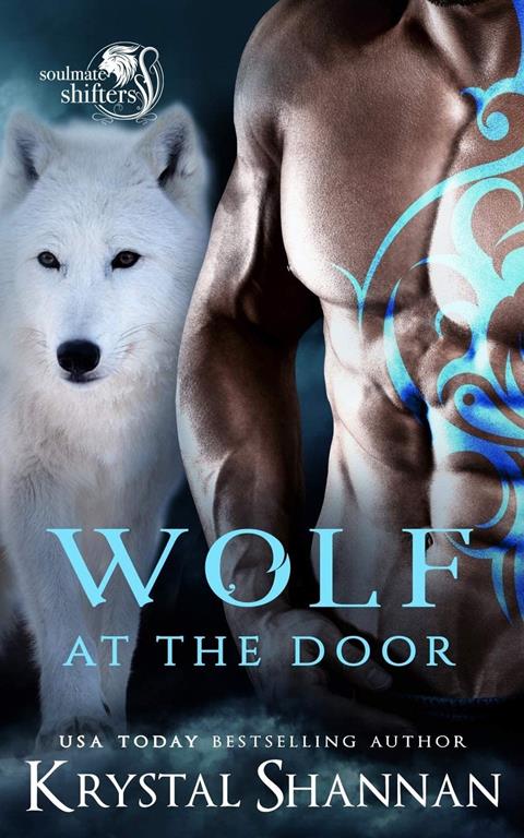 Wolf At The Door: Soulmate Shifters World (Soulmate Shifters in Mystery, Alaska)