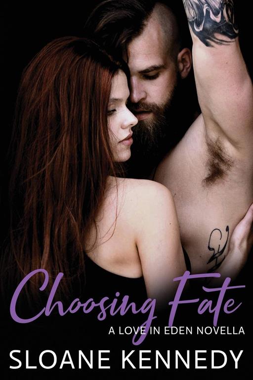 Choosing Fate: A Love in Eden Novella