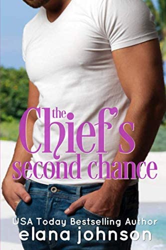 The Chief's Second Chance: Sweet Contemporary Beach Romance (Hawthorne Harbor Second Chance Romance)