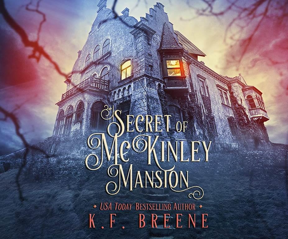 Secret of McKinley Mansion