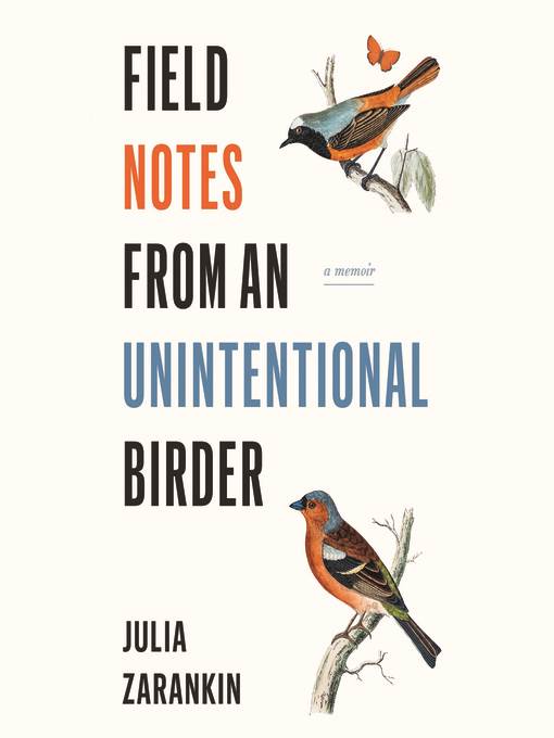 Field Notes from an Unintentional Birder