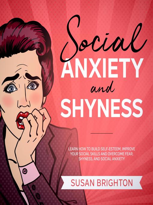 Social Anxiety and Shyness