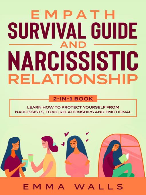 Empath Survival Guide and Narcissistic Relationship 2-in-1 Book Learn How to Protect Yourself From Narcissists, Toxic Relationships and Emotional Abuse + Recovery Plan & 30 Day Challenge