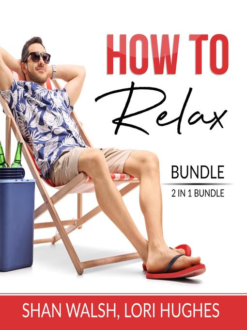 How to Relax Bundle, 2 in 1 Bundle