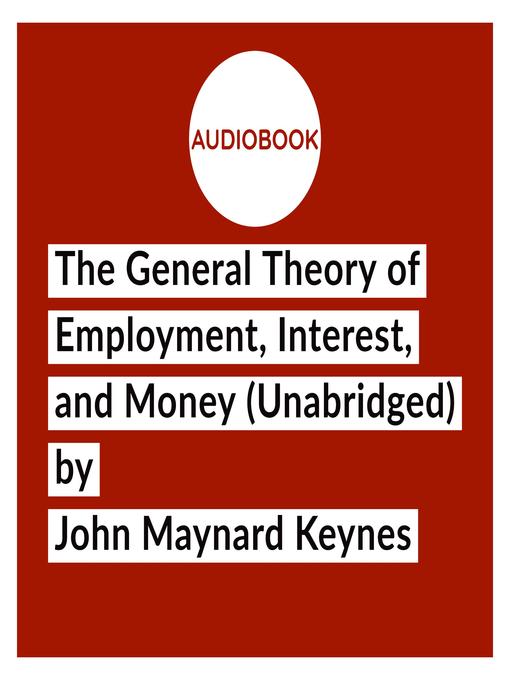 The General Theory of Employment, Interest, and Money