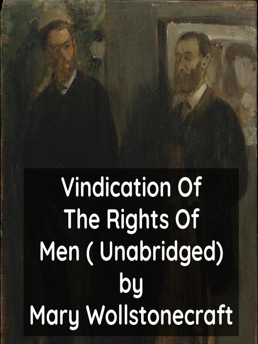 Vindication of the Rights of Men ( Unabridged)