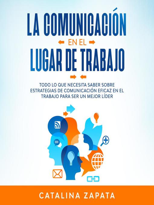 La Comunicación En El Lugar De Trabajo