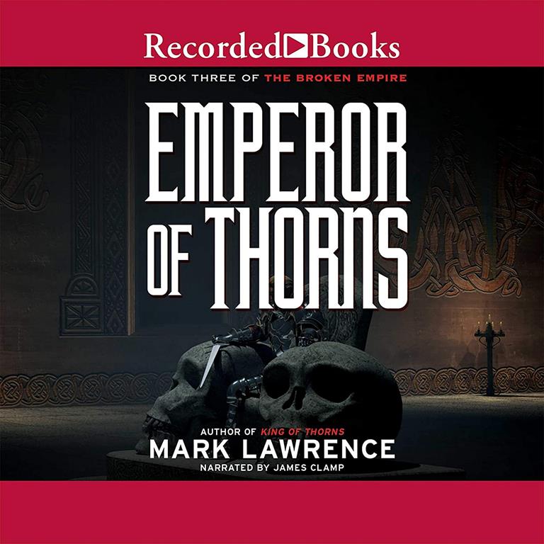 Emperor of Thorns (The Broken Empire Series)