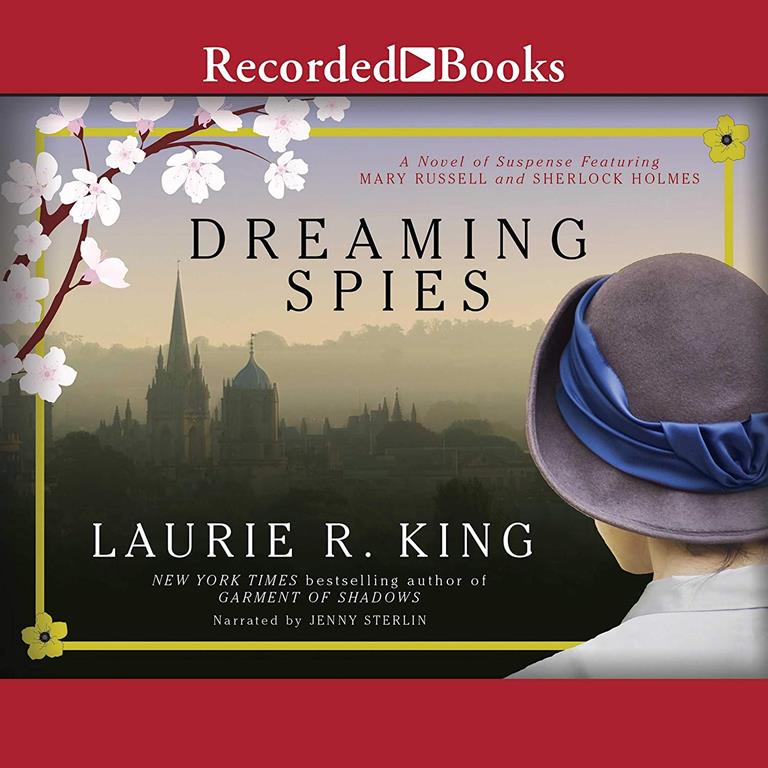 Dreaming Spies: A novel of suspense featuring Mary Russell and Sherlock Holmes (The Mary Russell Mysteries)