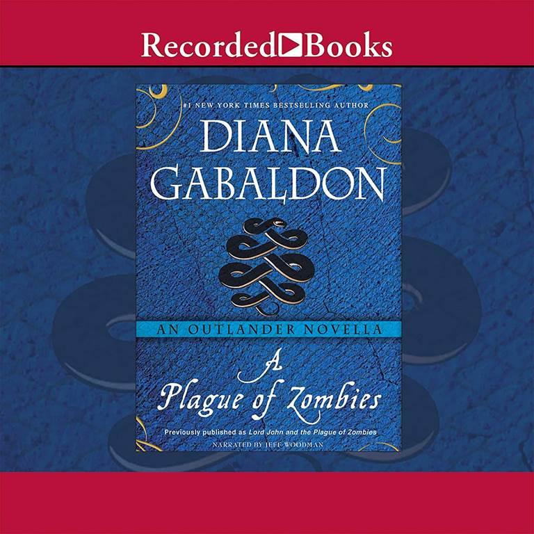 A Plague of Zombies: An Outlander Novella (The Outlander Series)