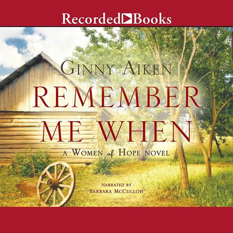 Remember Me When: A Woman of Hope Novel (The Women of Hope Series)