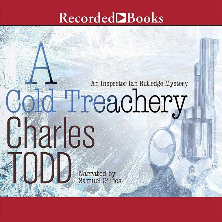 A Cold Treachery (The Inspector Ian Rutledge Mysteries)