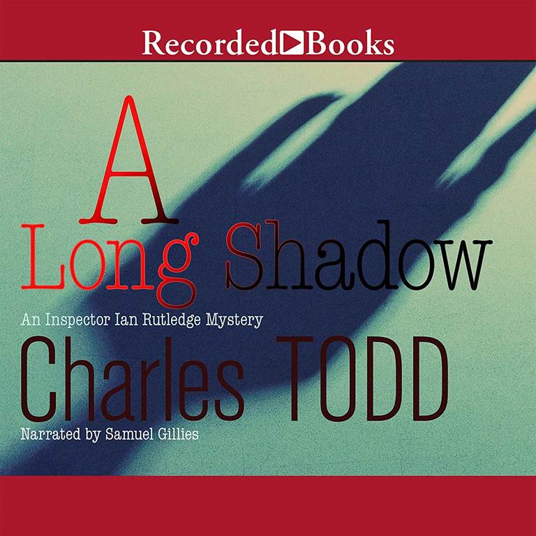 A Long Shadow (The Inspector Ian Rutledge Mysteries)