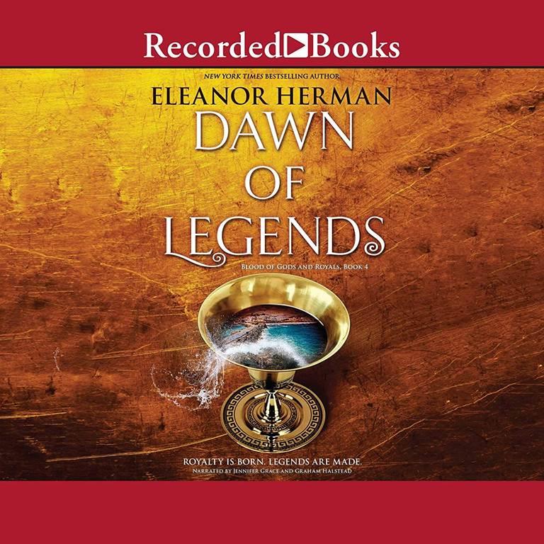 Dawn of Legends (The Blood of Gods and Royals Series)