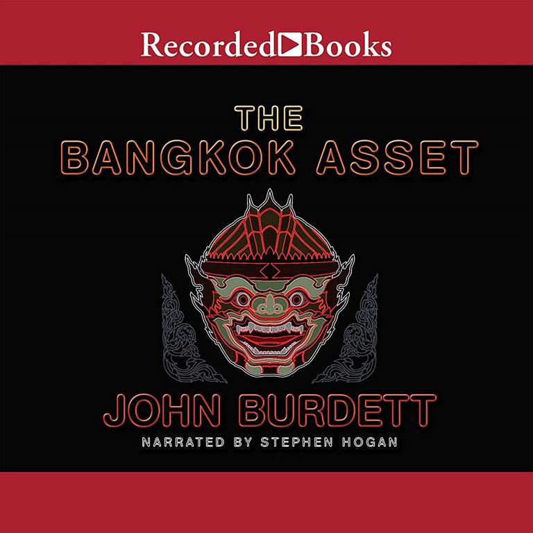 The Bangkok Asset: A novel (The Royal Thai Detective Novels)