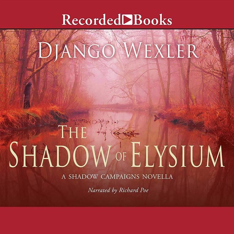 The Shadow of Elysium: A Shadow Campaigns Novella (The Shadow Campaigns Series)