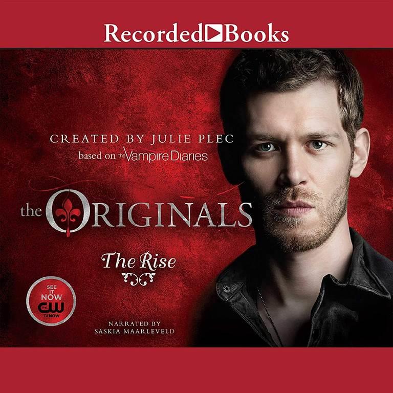 The Originals: The Rise (The Originals Series)