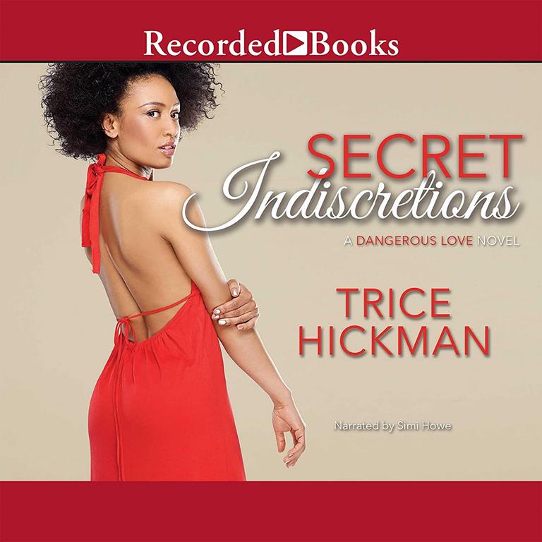 Secret Indiscretions (The Dangerous Love Novel Series)