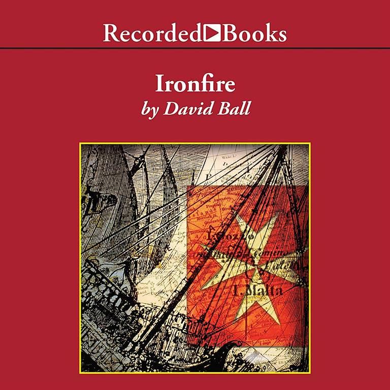 Ironfire: An Epic Novel of Love and War