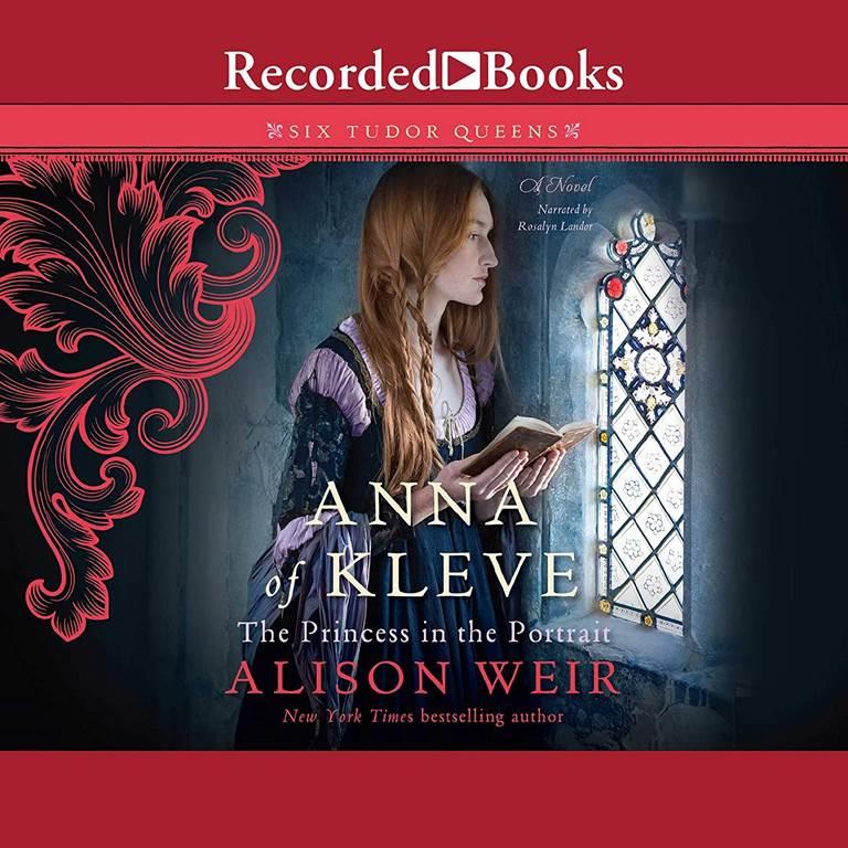 Anna of Kleve, The Princess in the Portrait (The Six Tudor Queens Series, Book 4)