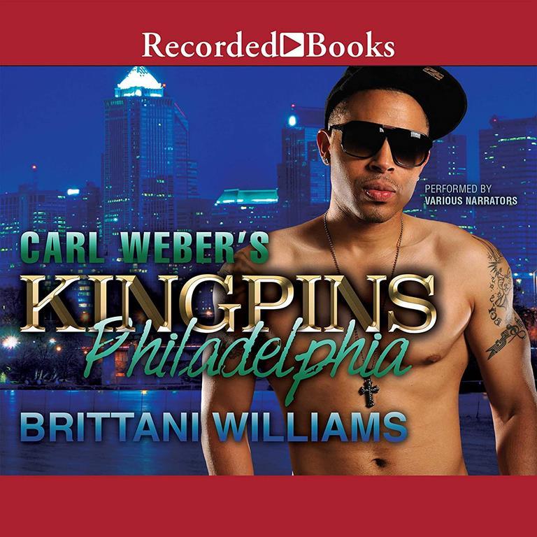 Carl Weber's Kingpins: Philadelphia (The Carl Webers Kingpins Series)