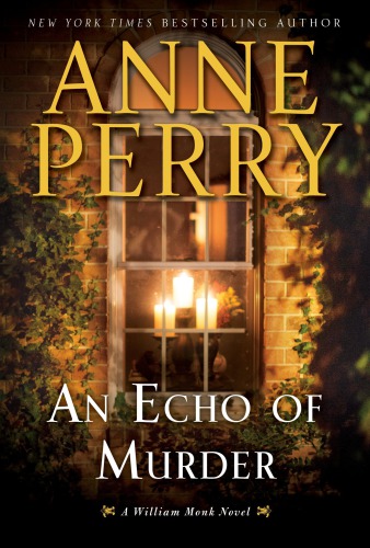 An Echo of Murder (William Monk Series, Book 23)