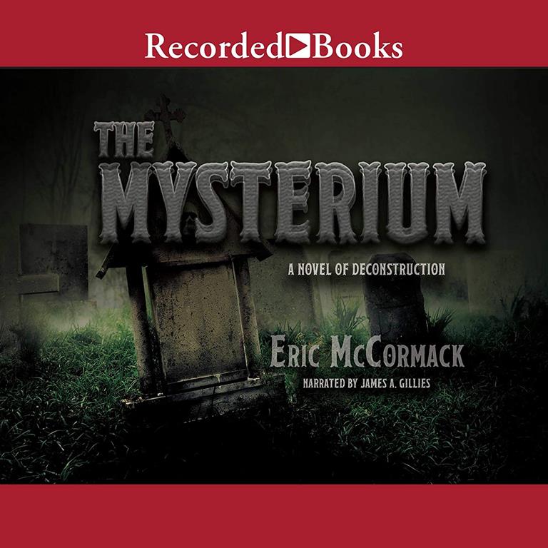 The Mysterium: A Novel of Deconstruction