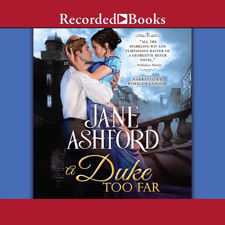 A Duke Too Far (The Way to a Lord's Heart Series)