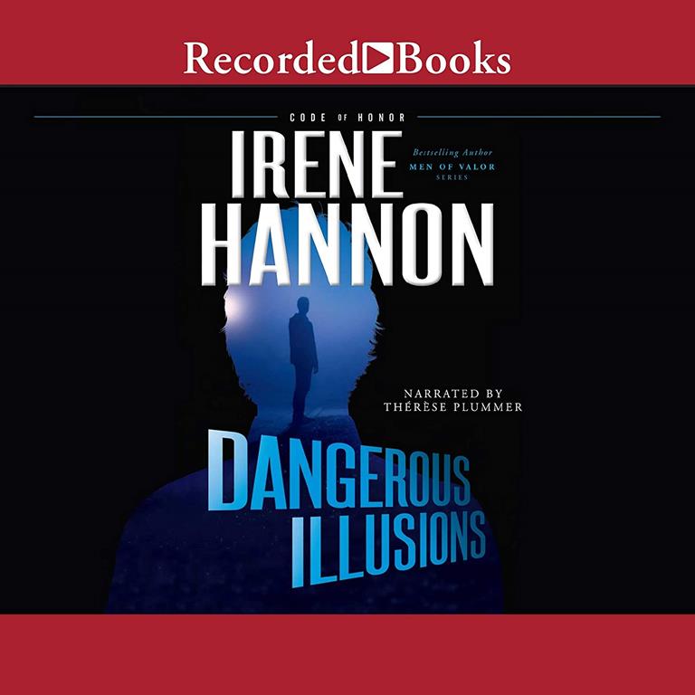 Dangerous Illusions (The Code of Honor Series)