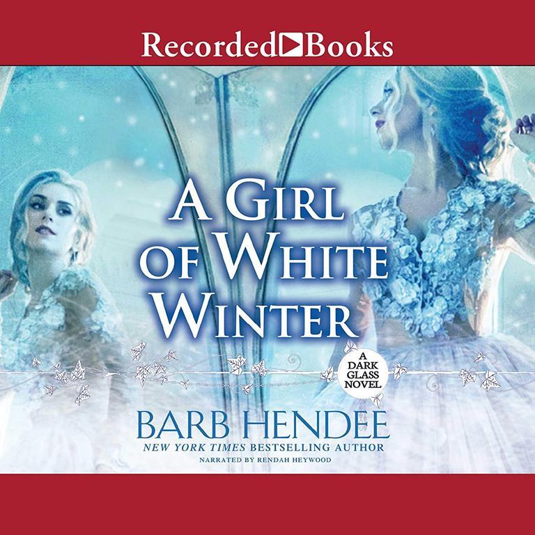 A Girl of White Winter (The Dark Glass Series)