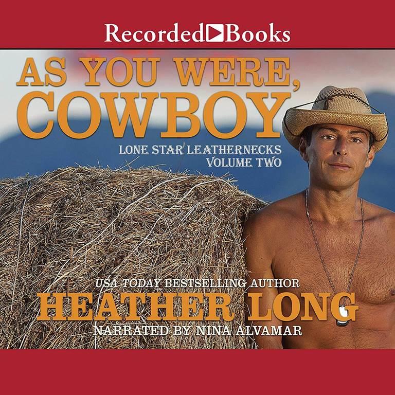 As You Were, Cowboy (The Lone Star Leathernecks Series)