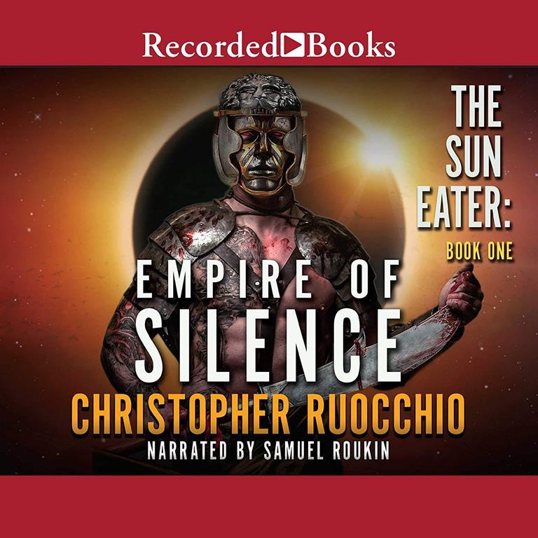 Empire of Silence (The Sun Eater Series)