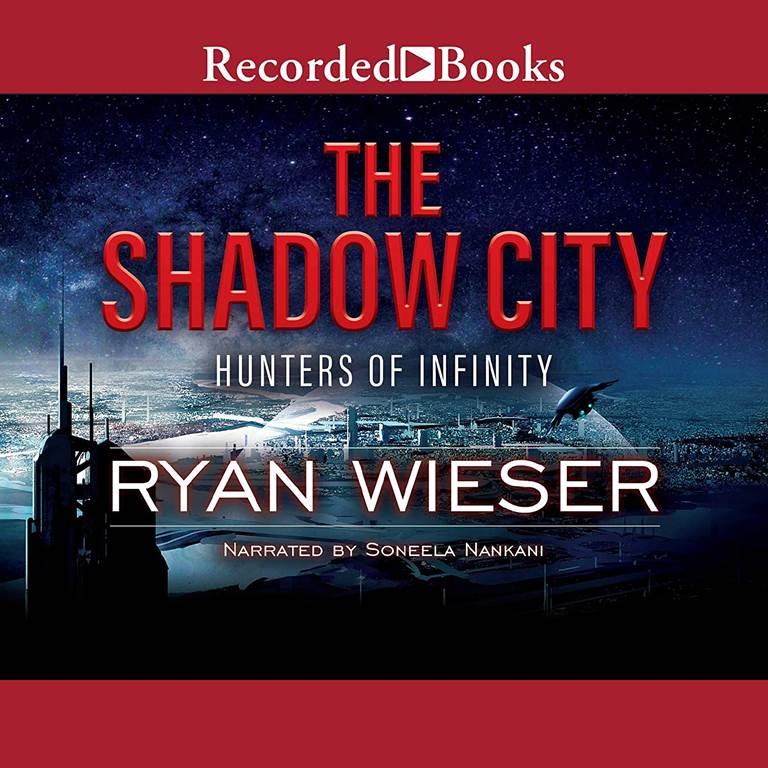 The Shadow City (The Hunters of Infinity Series)