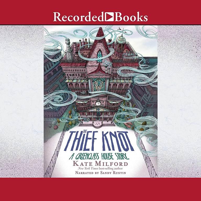 The Thief Knot (The Greenglass House Series)