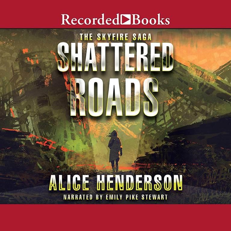 Shattered Roads (The Skyfire Saga)