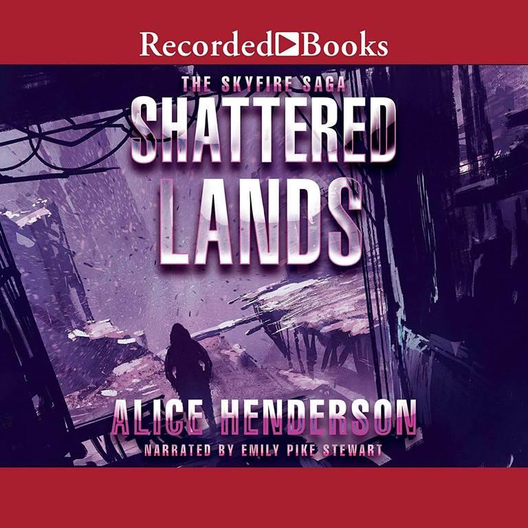 Shattered Lands (The Skyfire Saga)