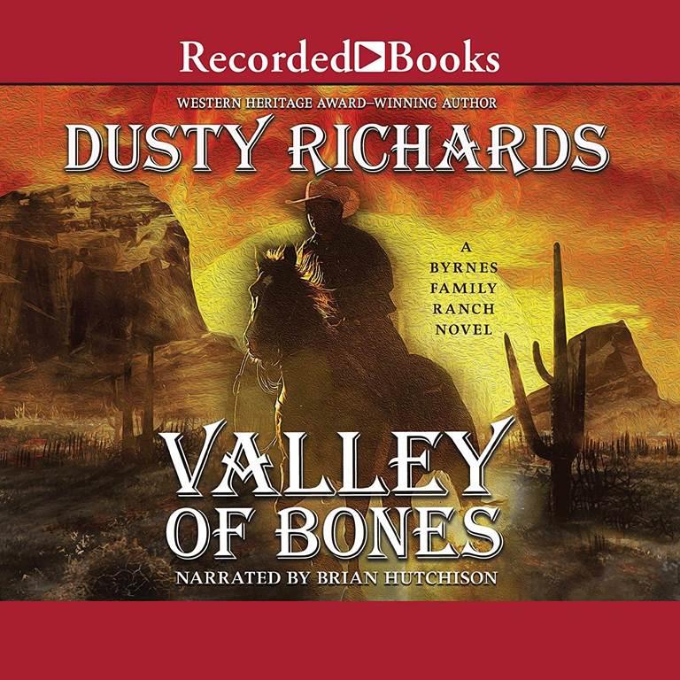 Valley of Bones (The Byrnes Family Ranch Series)