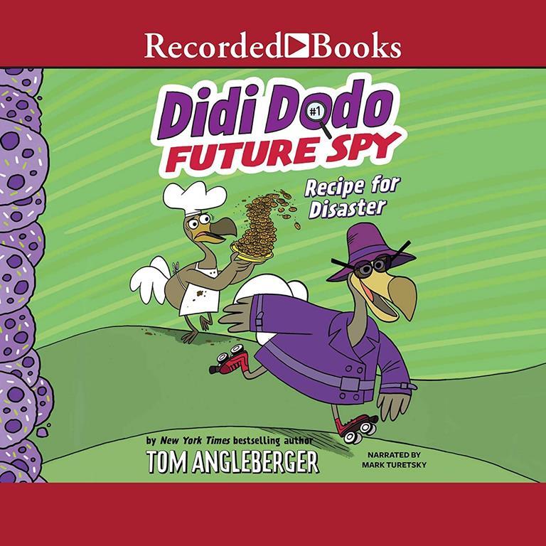 Didi Dodo, Future Spy: Recipe for Disaster! (The Didi Dodo, Future Spy Series)