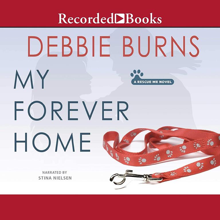 My Forever Home (The Rescue Me Series)