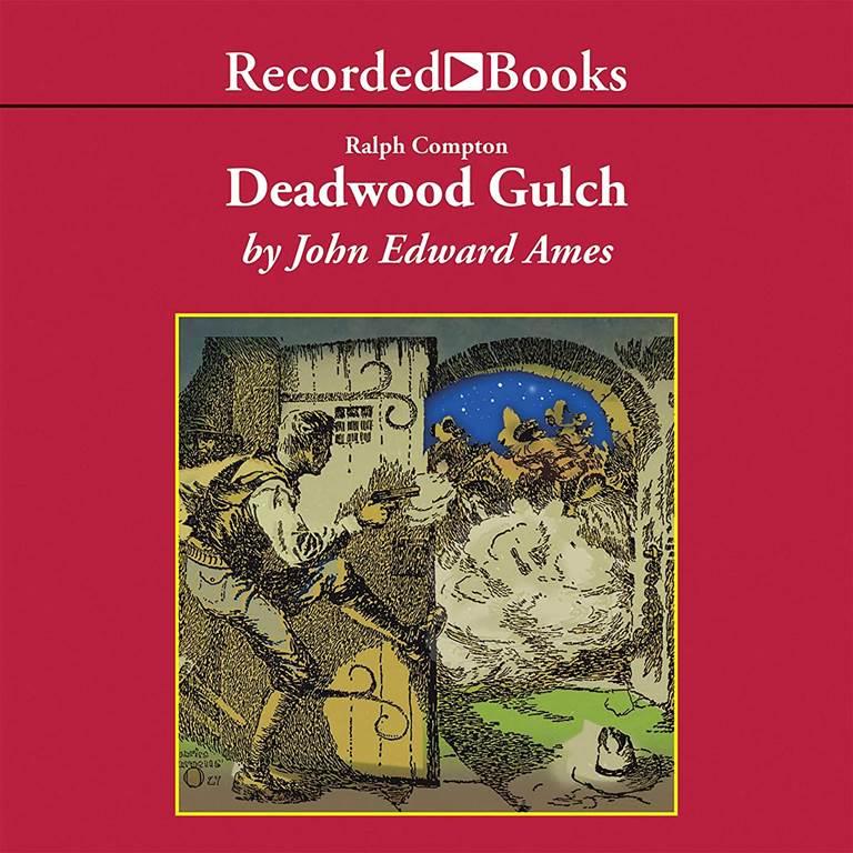 Deadwood Gulch: A Ralph Compton Novel (The Ralph Compton Novels)