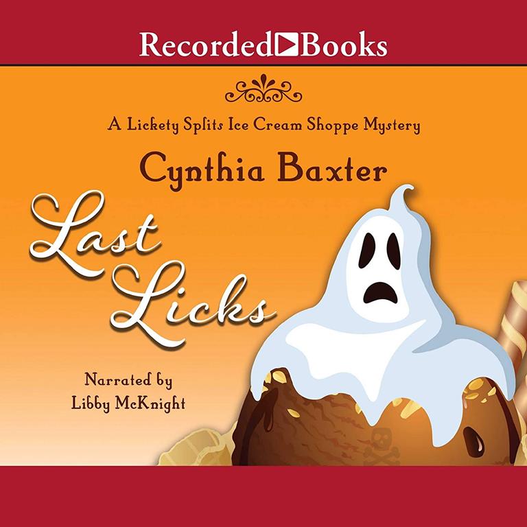 Last Licks (The Lickety Splits Mystery Series)