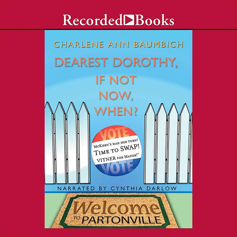 Dearest Dorothy, If Not Now, When? (The Dearest Dorothy Series)