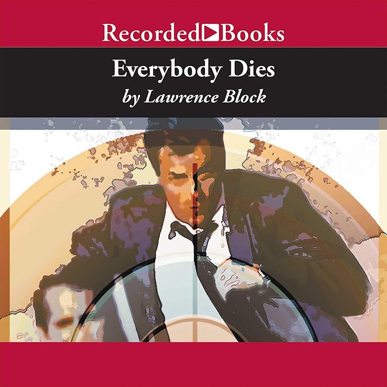 Everybody Dies (The Matthew Scudder Series)